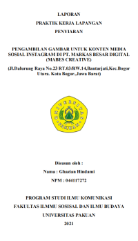 E-PKL:Pengambilan Gambar untuk Konten Media Sosial Instagram di PT. Markas Besar Digital (Mabes Creative) (Jl.Dalurung Raya No.23 RT.03/RW.14, Bantarjati, Kec. Bogor Utara. Kota Bogor, Jawa Barat)