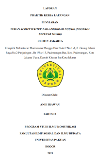 E-PKL:Peran Script Writer pada Program Ngusik (Ngobrol Seputar Musik) di IMTV Jakarta Komplek Perkantoran Marinatama Mangga Dua Blok C No.1-3, Jl. Gunung Sahari Raya No.2 Panjaringan , Rt 1/Rw 13, Pademangan Bar, Kec. Pademangan, Kota Jakarta Utara, Daerah Khusus Ibu Kota Jakarta