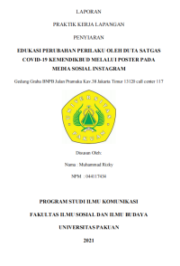 E-PKL:Edukasi Perubahan Perilaku oleh Duta Satgas Covid-19 Kemendikbud melalui Poster pada Media Sosial Instagram Gedung Graha BNPB Jalan Pramuka Kav.38 Jakarta Timur 13120 Call Center 117