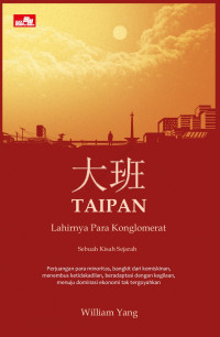 Image of Taipan Lahirnya para Konglomerat