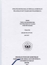 Skrispi : Strategi humas dalam menjaga hubungan pelanggan di PT. Madusari Nusaperdana