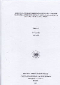 Skripsi: Hubungan antara keterdedahan menonton program acara the east di Net.TV dengan motivasi bvelajart siswa (pada SMK Graha Caraka Depok)