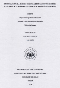 SKripsi : Hubungan antara budaya organisai dengan motivasi kerja karyawan di PT. Wijaya Karya Industri & Kontruksi (WIKON)
