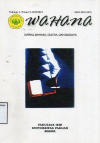 Wahana : Jurnal Bahasa, Sastra, dan Budaya Vol 1, No 9, 2012/2013