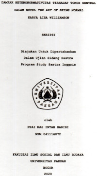SKRIPSI : Dampak Heteronormatives terhadap tokoh sentral dalam novel The art of being normal
