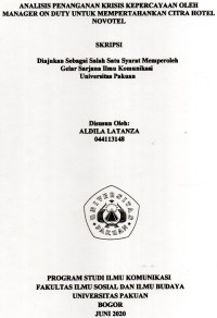 SKRIPSI : Analisis penanganan krisis kepercayaan oleh Manager on Duty untuk mempertahankan citra Hotel Novotel
