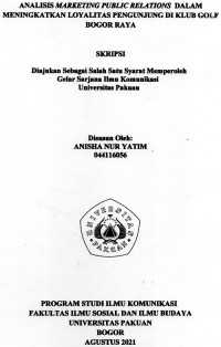 Image of SKRIPSI: Analsis marketing public relations dalam meningkatkan loyalitas pengunjung di klub Golf Bogor Raya
