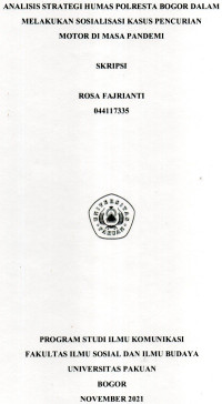 SKRIPSI : Analsis strategi humas polresta Bogor dalam melakukan sosialisasi pencurian motor di masa Pandemi