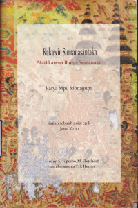 Kakawin Sumanasantaka: Mati Karena Bunga Sumanasa Karya Mpu Monaguna