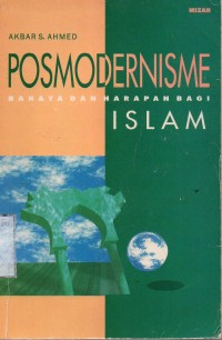 Posmodernisme Bahaya Dan Harapan Bagi Islam