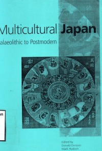 Multicultural Japan: Palaeolithic To Postmodern