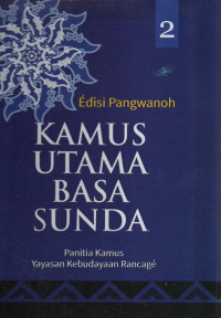 Kamus Basa Sunda 2 (edisi pangawanoh) jilid kahiji