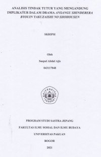 SKRIPSI:Analisis Tindak Tutur yang mengandung Implikatur dalam Drama Ansangu Shinderera Byouin Yakuzaishi No Shohousen