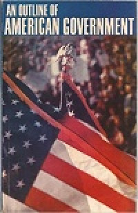 An Outline of American Government