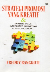 Strategi Promosi yang Kreatif dan Analisis Kasus Integrated Marketing Communication