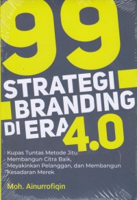 99 Strategi Branding Di Era 4.0