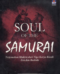 Image of Soul Of The Samurai : Modern Dari Tiga Karya Klasik -Soul Of The Samurai
