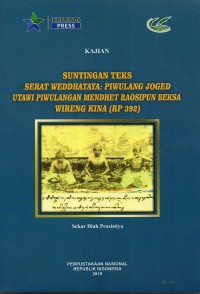 Suntingan Teks Serat Weddhatama: Piwulang Joged Utawi Piwulangan Mendhet Raosipun Beksa Wireng Kina (Rp 392)