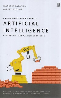 Kajian akademis & praktik artificial intelligence perspektif manajemen strategis