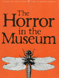 Image of The Horror in the Museum: Collected Short Stories Vol. 2 (Tales of Mystery & the Supernatural)