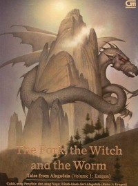 The Fork , The Witch and The Worm (Cukit, Sang Penyihir, dan Sang Naga : Kisah-kisah dari Alagaesia (Buku 1: Eragon))