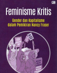 Feminisme kritis gender dan kapitalisme dalam pemikiran Nancy Fraser