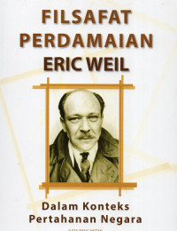 Image of Filsafat perdamaian Eric Weil dalam konteks pertahanan negara