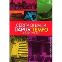 Cerita di Balik Dapur Tempo (40 Tahun (1971-2011) : seri buku tempo kecap dapur