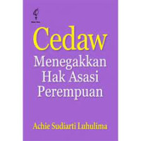 Cedaw: Menegakkan Hak Asasi Perempuan