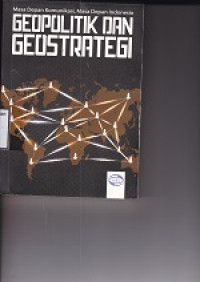 Masa depan komunikasi, Masa Depan Indonesia : Geopolitik dan Geostrategi
