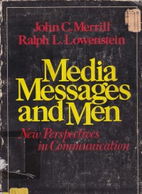 Media, Messages, and Men: New Perspectives in Communication
