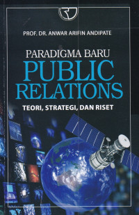 Image of Paradigma Baru Public Relations Teori, Strategi, dan Riset