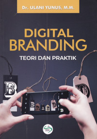 Digital Branding Teori dan Praktik