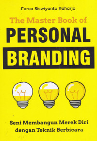 Image of The Master Book of Personal Branding : Seni Membangun Merek Diri dengan Teknik Berbicara