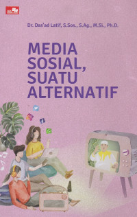 Image of Media Sosial, Suatu Alternatif