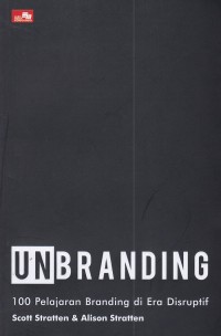 UN Branding 100 Pelajaran Branding di Era Disruptif