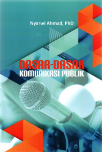 Dasar-Dasar Komunikasi Publik