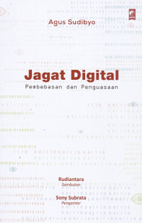 Jagat Digital Pembebasan dan Penguasaan