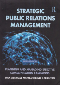 Strategic Public Relations Management : Planning and Managing Effective Communication Campaigns