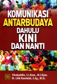 Komunikasi Antarbudaya Dahulu Kini Dan Nanti