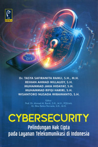 CYBERSECURITY PERLINDUNGAN HAK CIPTA PADA LAYANAN TELEKOMUNIKASI DI INDONESIA