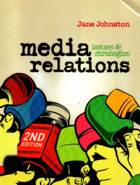 Media Relations : Issues and strategies