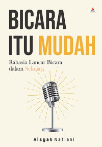 Bicara itu Mudah Rahasia Lancar Bicara dalam Sekejap
