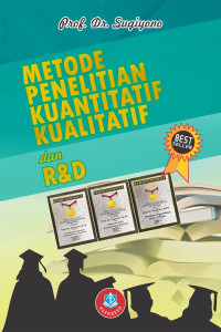 Metode Penelitian Kuantitatif, Kualitatif, dan R&D