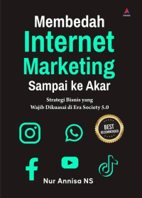 Membedah Internet Marketing Sampai ke Akar