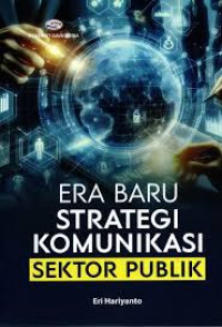 Era Baru Strategi Komunikasi Sektor Publik