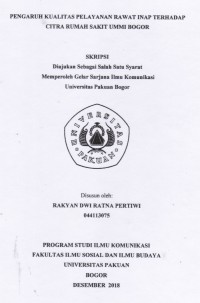 Skripsi : Pengaruh kualitas pelayanan rawat inap terhadap citra rumah sakit ummi Bogor