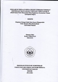 Skripsi : Pengaruh terpaan media online terhadap tingkat kecemasan masyarakat tentang virus covid 19 (studi kasus pada masyarakat desa pagelaran, kecamatan ciomas kabupaten bogor)