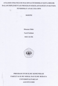 SKRIPSI:Analisis Strategi Humas Dinas Pendidikan Kota Bogor dalam Implementasi Program Sekolah Ramah Anak pada Pendidikan Anak Usia Dini