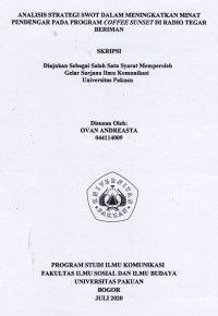 Image of SKRIPSI : Analisis Strategi SWOT dalam Meningkatkan Minat Pendengar pada Program Coffee Sunset di Radio Tegar Bermain